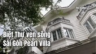 Biệt thự Sai gon pearl Villa - ven sông siêu hiếm hoi - 0909003774 #batdongsan #biethu #villa