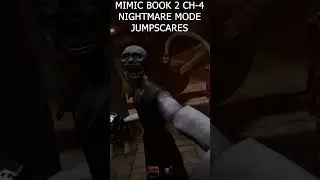 MIMIC: Book 2 Chapter 4 Nightmare Mode All Jumpscares #mimic #mimicchapter4 #mimicjumpscare #roblox