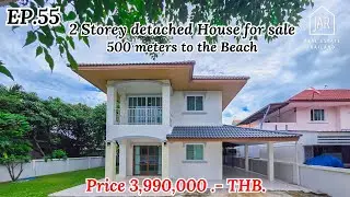 EP.55 : 2 Storey detached House for sale, 500 meters to the Beach Price 3.99 MB.