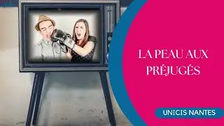 Unicis Nantes - La peau aux pr&eacute;jug&eacute;s