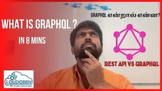 What is GraphQL ? | REST API vs GraphQL | TAMIL | INTRODUCTION | GraphQL என்றால் என்ன?