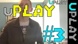 uPlay (SHARE YOUR GAMES) Ep. 3