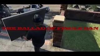TheChief1114 | The Ballad of Fingle Dan Ep. 4: 