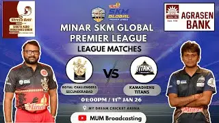 MINAR SKM GLOBAL PREMIER LEAGUE || ( ROYAL CHALLENGERS SECUNDERABAD vs KAMADHENU TITANS ) ||