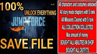 Jump Force 2025 Final Version | 🔥 100% Save Game Download & Location | 🔓 All Characters  Unlocked!