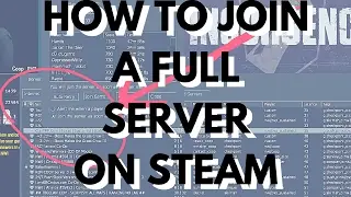 How To Join a Full Server Using Steam Auto-Retry
