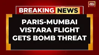 Breaking News: Paris-Mumbai Vistara Flight Gets Bomb Threat, Lands Amid Emergency Alert
