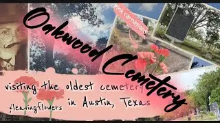 Exploring Oakwood Cemetery Est. 1839 : Austin, TX