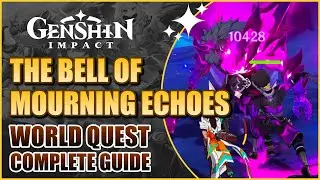The Bell of Mourning Echoes Quest Guide | Unlock Local Legend Sigurd | Genshin Impact