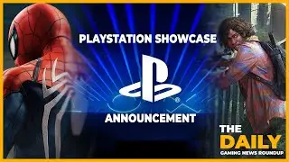 Sony Has BIG PLANS For Their PlayStation Showcase | The Daily Gaming News Roundup