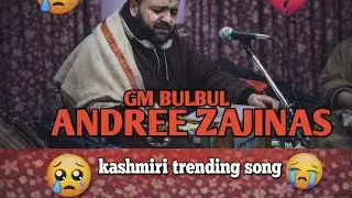 ❣️ TRENDING SONG || Andree Zajinas || Gm Bulbul || Kashmiri Sufi Song 