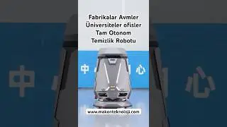 Fabrikalar, Avmler , Ofisler, Tam otonom Temizlik Robotu ile G&uuml;vende! #robot #temizlikrobotu
