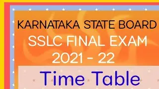 #shorts SSLC exam 2022 time table Karnataka| time table SSLC final exam 2022
