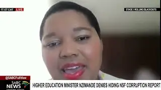 Higher Education's forensic report on possible corruption in the NSF: Asanda Ngoasheng