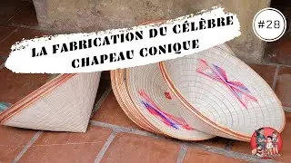 Fabrication du Chapeau Conique Vietnamien 2022 (#28)How to make a palm leaf hat - Nón lá làng Chuông