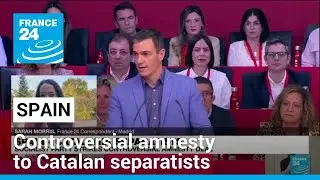 Spain PM offers amnesty to Catalan separatists in controversial deal &bull; FRANCE 24 English