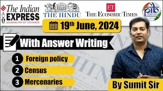 19 June 2024 | Mercenaries, Foreign policy Challenges, Census Sumit Rewri |