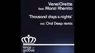 VeneiGrette feat. Manzi Khenito -Thousand days & nights (Oral Deep remix)