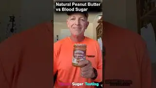 Shocking Blood Sugar Test With Natural Peanut Butter