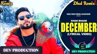 DECEMBER 𝐏𝐔𝐍𝐉𝐀𝐁𝐈 𝐑𝐄𝐌𝐈𝐗 𝐃𝐇𝐎𝐋 𝐒𝐎𝐍𝐆 𝘋𝘌𝘝 𝘗𝘙𝘖𝘋𝘜𝘊𝘛𝘐𝘖𝘕 #dj #punjabisong #remix #new #devproduction #deveeru
