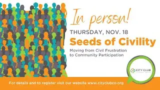 The Seeds of Civility: Moving from Civil Frustration to Community Participation