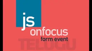 JavaScript Onfocus Form Event