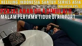 Eps 1 - PASANGAN NEKAD BACKPACKER KELILING ASIA JALAN KAKI !! MIMPI BURUK atau MIMPI INDAH ?? 🇲🇾 