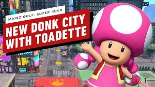 Mario Golf: Super Rush - 16 Minutes of New Donk City Gameplay With Toadette