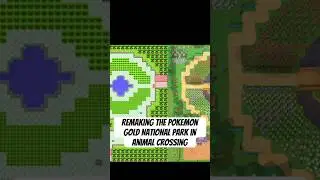 Remaking Pokemon Gold&rsquo;s National Park in Animal Crossing New Horizons! #pokemon #animalcrossing