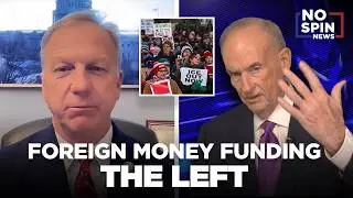 Bill O'Reilly & Congressman Hern on Foreign Money Funding Far-Left Radicals