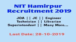 NIT Hamirpur Recruitment 2019 || HP Govt Jobs 2019 || NIT Recruitment