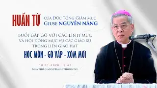 Huấn từ của Đức TGM Giuse Nguyễn Năng | Buổi gặp gỡ với các linh mục và HĐMV các giáo xứ