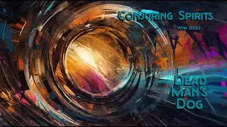 Conjuring Spirits w/ Buzz from Dead Man's Dog - Something Just Don't Feel Right - Drum Cam Solo