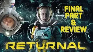 Returnal - Final Part & Review [full game walkthrough]