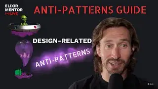 Design-related anti-patterns | Elixir Anti-Patterns Guide