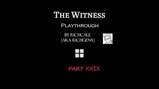Environmental Puzzles Had My Head In The Clouds. The Witness Playthrough (29/35)