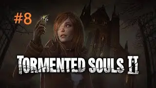 TORMENTED SOULS 2 #8