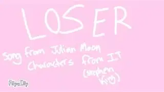 Loser | Reddie Animatic (13+)