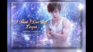 I Think I Love You - Leopa (Official Visualizer)