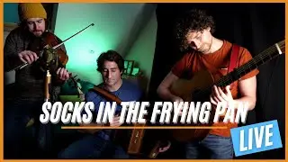 Gillian's Waltz - Socks in the Frying Pan Live