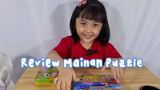 Review Mainan Puzzle Anak | Mainan Edukasi Anak