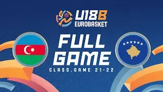 Class. Game 21-22 | Azerbaijan v Kosovo | Full Basketball Game | FIBA U18 EuroBasket 2025 - Div. B
