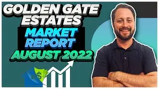 Golden Gate Estates Market Report August 2022