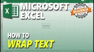 How To Wrap Text In Microsoft Excel