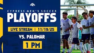 3C2A SoCal Regional Round 1 - Cypress Men's Soccer vs Palomar @ 1PM (11.19.25)