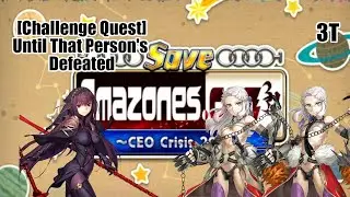 [FGO NA] Amazoness Event - Challenge Quest with Shishou