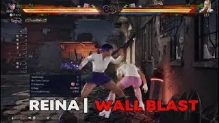 Reina Mishima | Wall Blast Combos