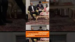 President Murmu hosts banquet for Seychelles Prez Patrick Herminie at Rashtrapati Bhavan