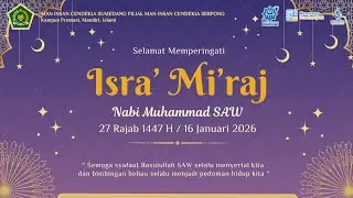 Peringatan Isra Mi'raj 27 Rajab 1447 H .MAN Insan Cendekia Sumedang
