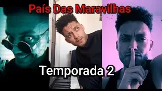 Pa&iacute;s das Maravilhas (Temporada 2)